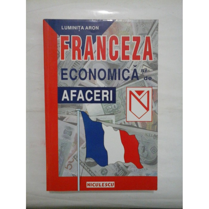 FRANCEZA ECONOMICA SI DE AFACERI  -  LUMINITA ARON